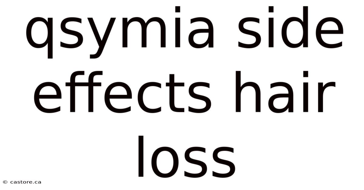 Qsymia Side Effects Hair Loss