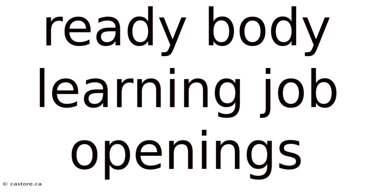 Ready Body Learning Job Openings