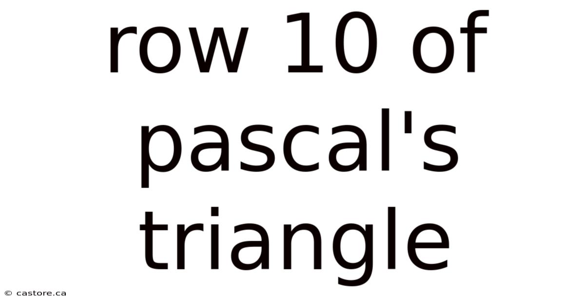 Row 10 Of Pascal's Triangle