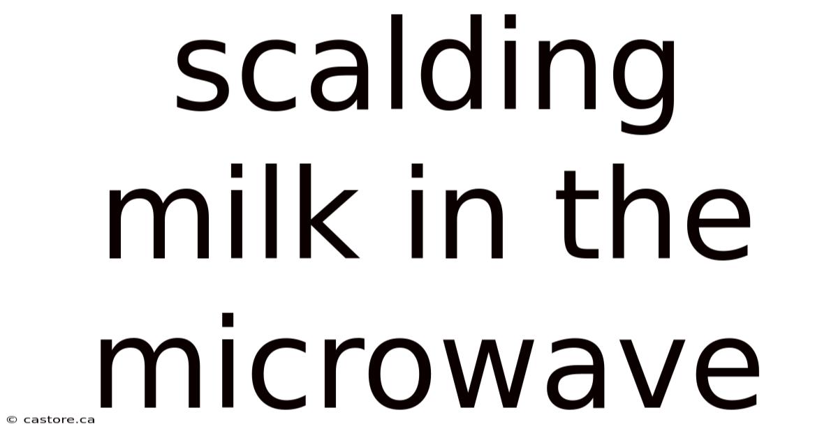 Scalding Milk In The Microwave