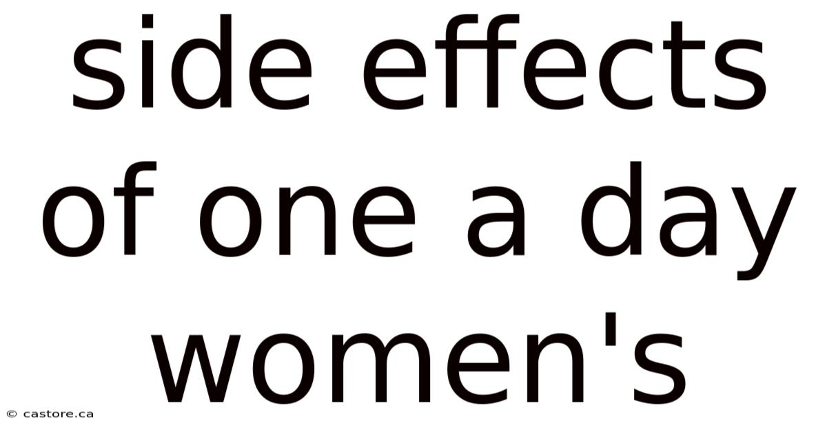 Side Effects Of One A Day Women's