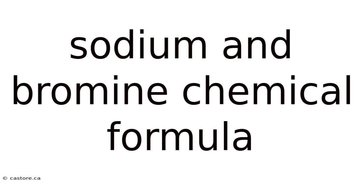 Sodium And Bromine Chemical Formula