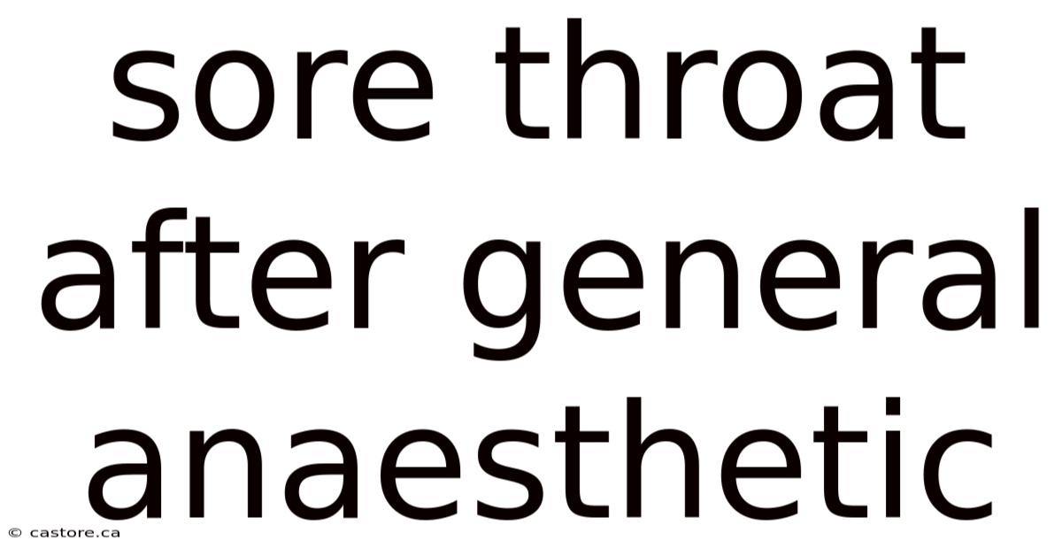 Sore Throat After General Anaesthetic