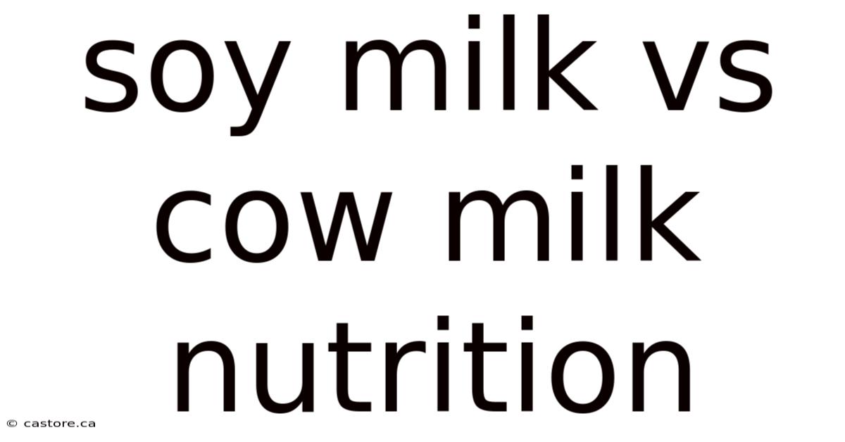 Soy Milk Vs Cow Milk Nutrition