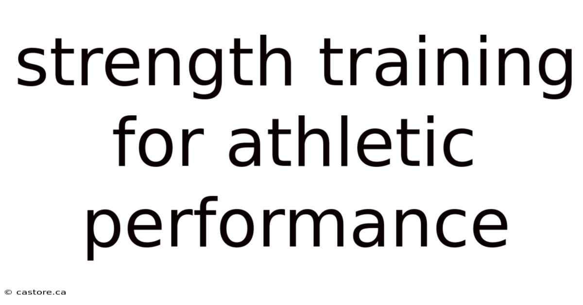 Strength Training For Athletic Performance