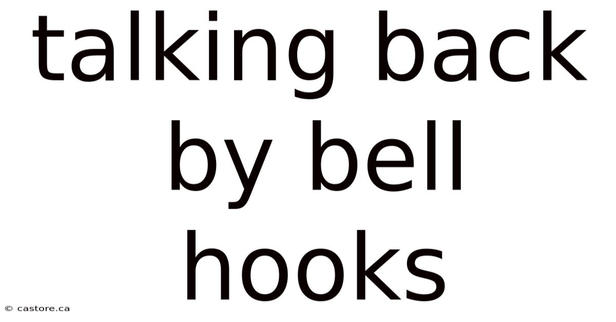 Talking Back By Bell Hooks