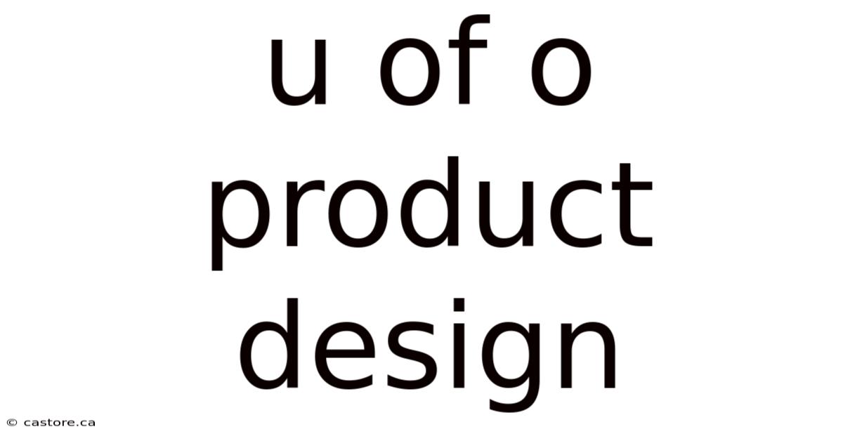 U Of O Product Design