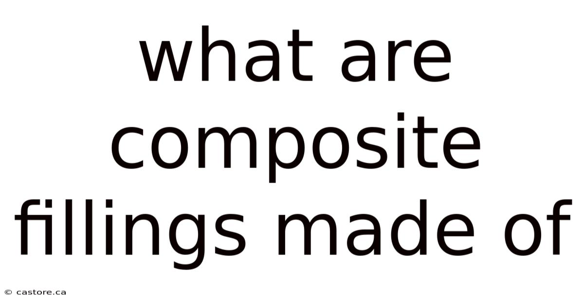What Are Composite Fillings Made Of