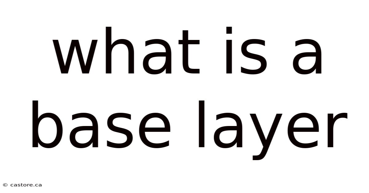 What Is A Base Layer