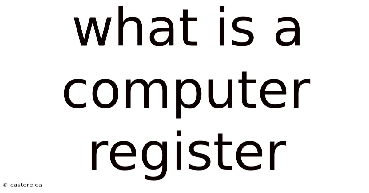 What Is A Computer Register