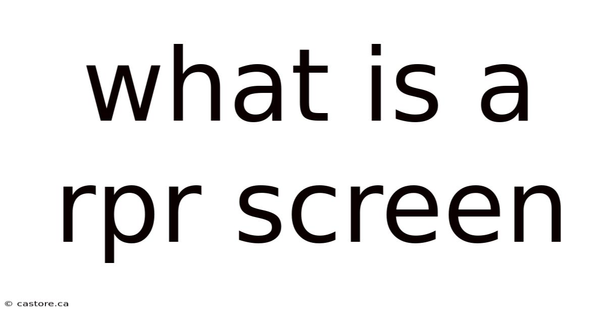 What Is A Rpr Screen