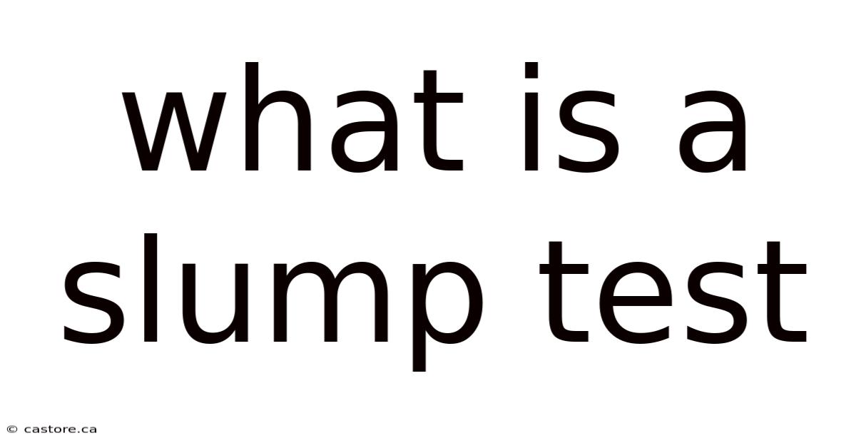 What Is A Slump Test
