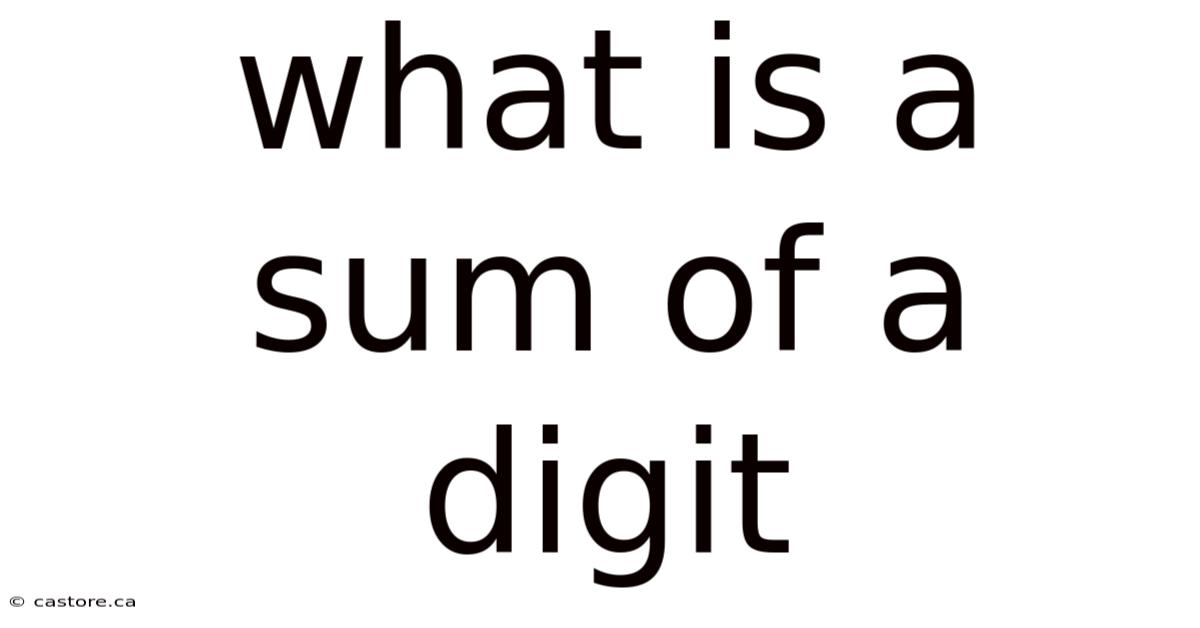 What Is A Sum Of A Digit