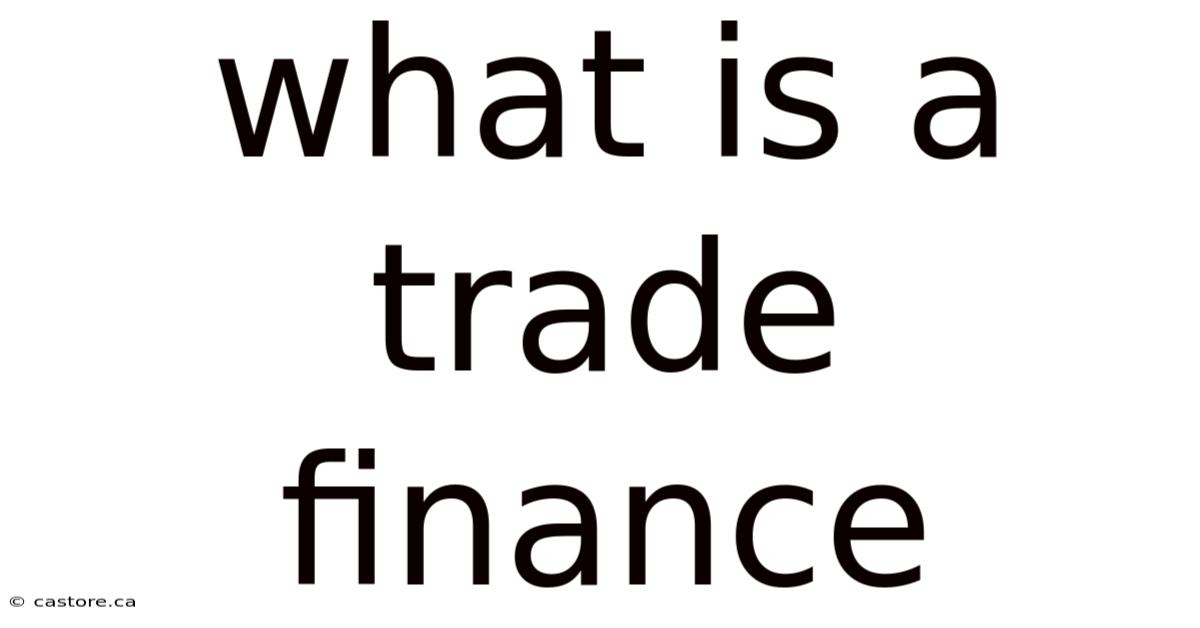 What Is A Trade Finance