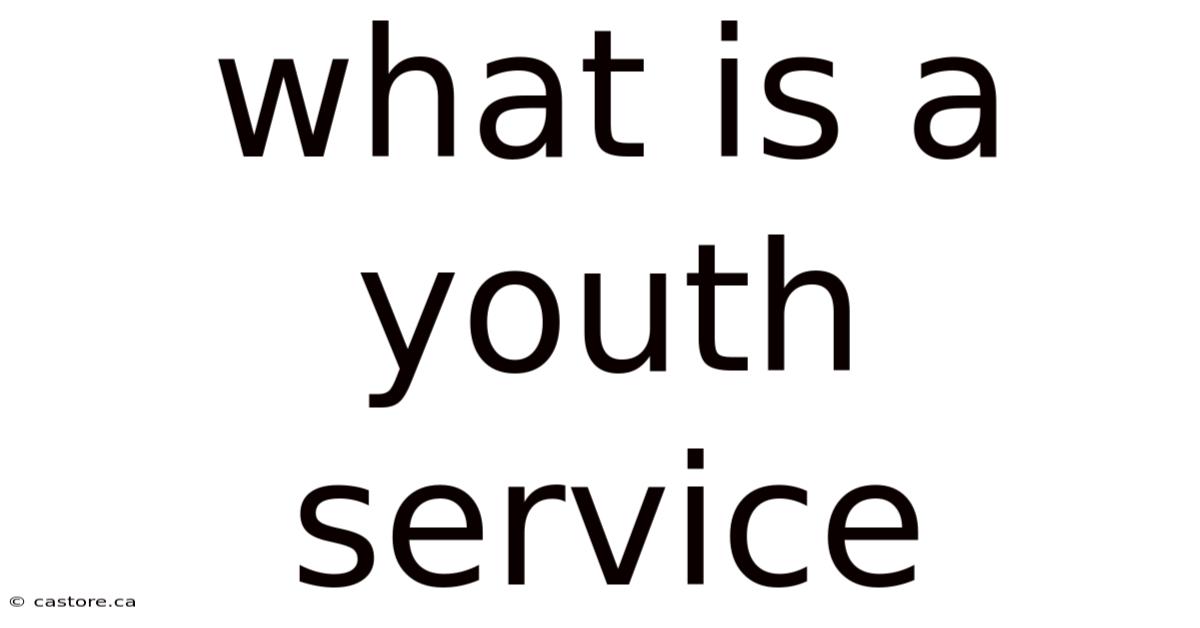 What Is A Youth Service