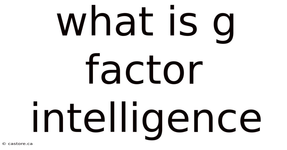 What Is G Factor Intelligence