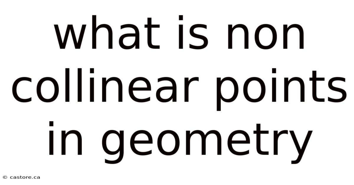 What Is Non Collinear Points In Geometry