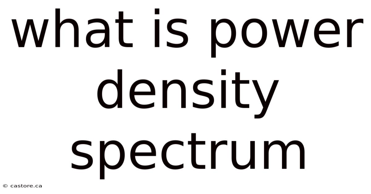 What Is Power Density Spectrum