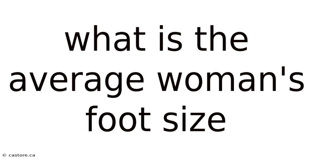 What Is The Average Woman's Foot Size