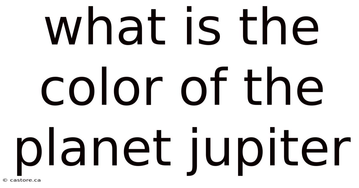 What Is The Color Of The Planet Jupiter