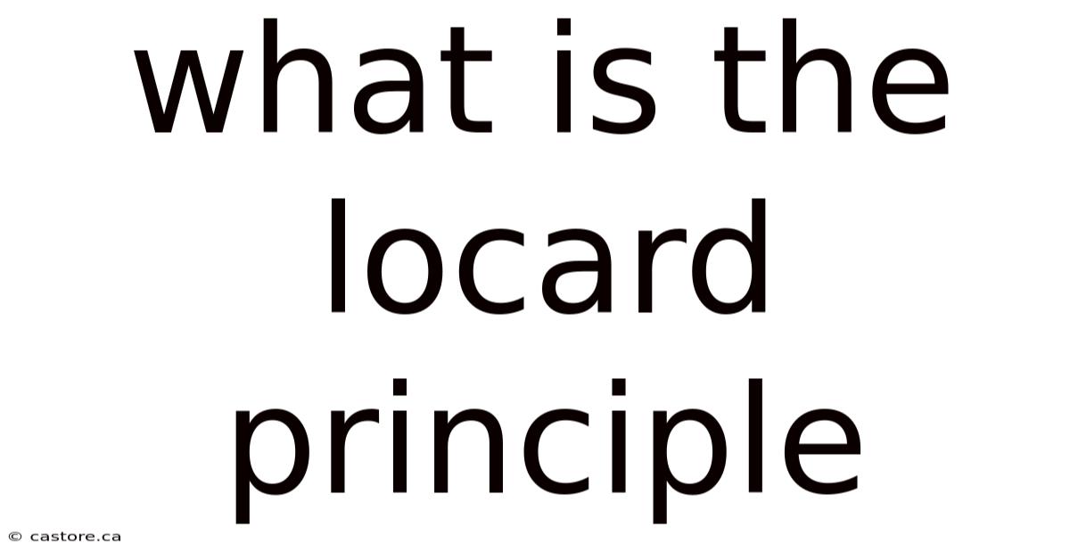 What Is The Locard Principle