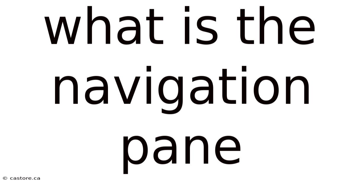 What Is The Navigation Pane