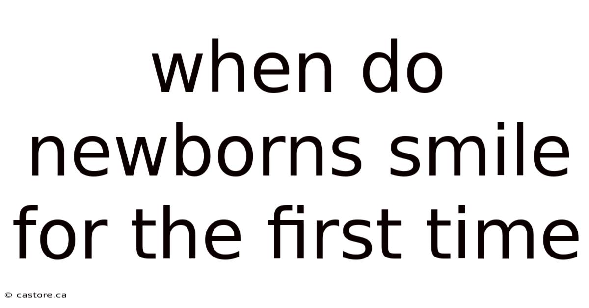 When Do Newborns Smile For The First Time